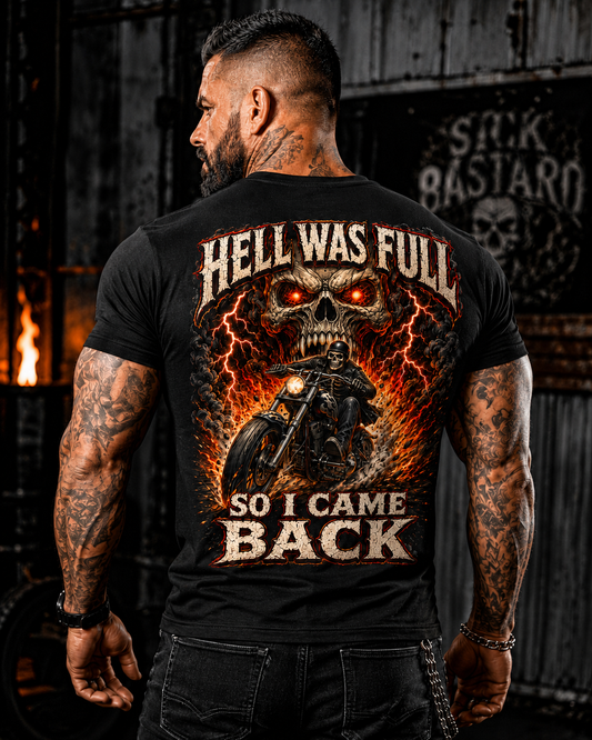 Hell Was Full So I Came Back T-Shirt featuring a skeleton biker riding through chaos and flames.