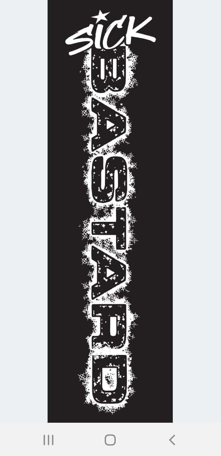 Sick Bastard graphic design on a black background, featuring bold text with a gritty style.