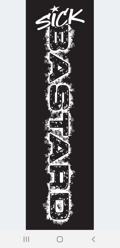 Sick Bastard graphic design on a black background, featuring bold text with a gritty style.